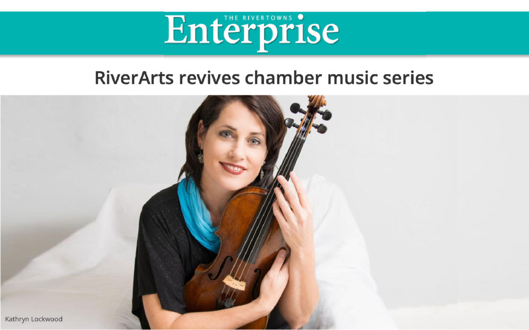 RiverArts revives chamber music series | The Rivertowns Enterprise