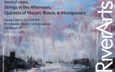 RiverArts® Presents – Strings in the Afternoon: Quintets of Mozart, Bunch, and Montgomery
